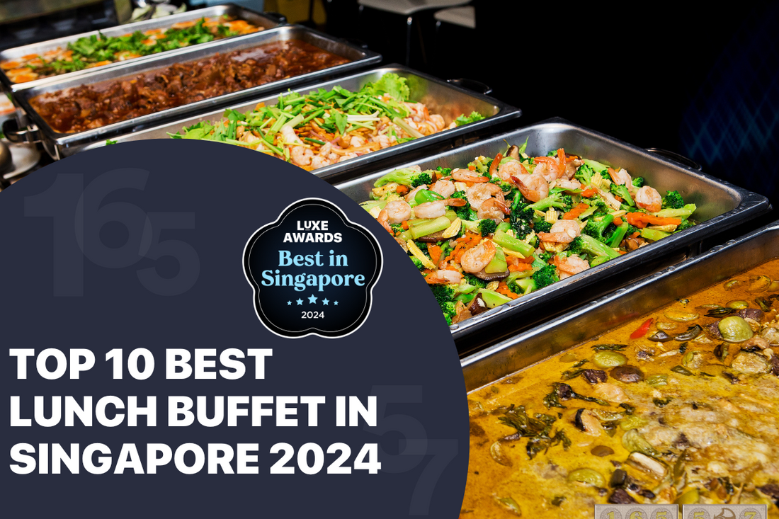 Top 10 Best Lunch Buffet in Singapore 2024