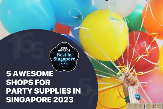 5 Awesome Shops for Party Supplies in Singapore 2023