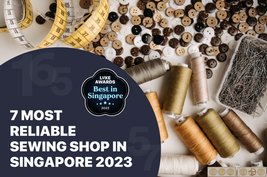 7 Most Reliable Sewing Shop in Singapore 2023