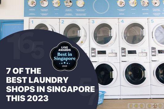 7 of the Best Laundry Shops in Singapore this 2023