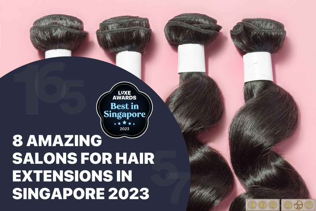 8 Amazing Salons for Hair Extensions in Singapore 2023