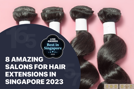 8 Amazing Salons for Hair Extensions in Singapore 2023