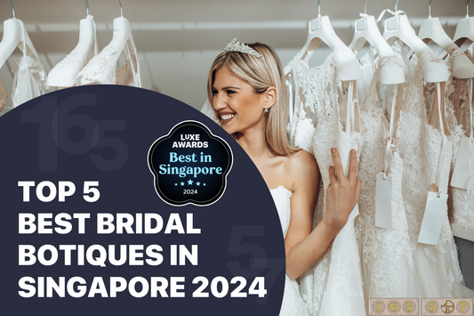 Top 5 Best Bridal Botiques in Singapore 2024