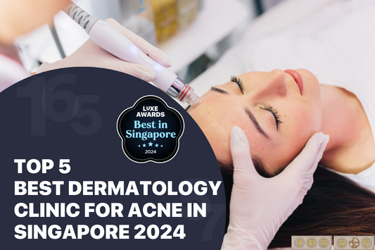 Top 5 Best Dermatology Clinic for Acne in Singapore 2024