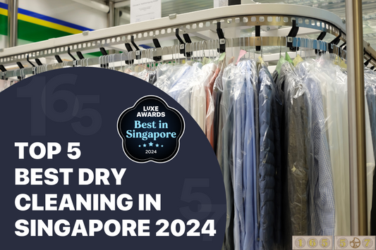 Top 5 Best Dry Cleaning in Singapore 2024