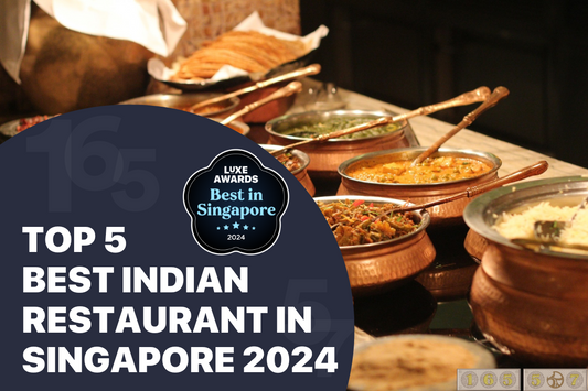 Top 5 Best Indian Restaurant in Singapore 2024