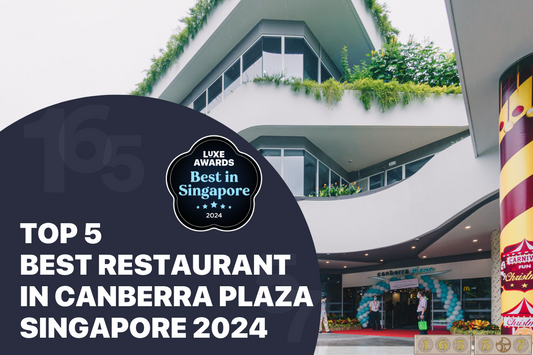 Top 5 Best Restaurant in Canberra Plaza Singapore 2024