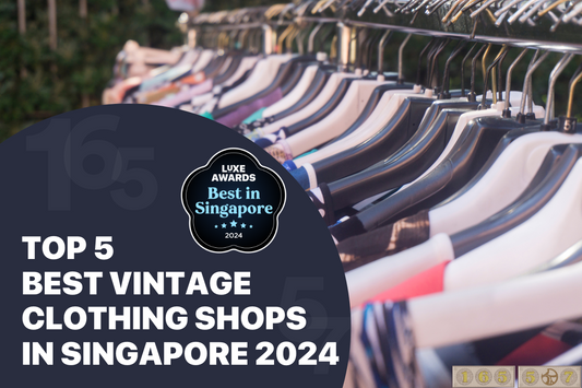 Top 5 Best Vintage Clothing Shops in Singapore 2024