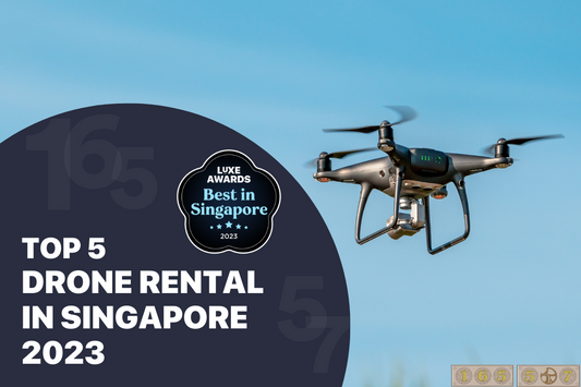 Top 5 Drone Rental in Singapore 2023