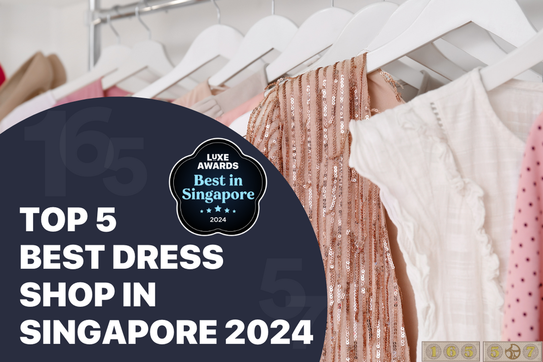 Top 5 Best Dress Shop in Singapore 2024