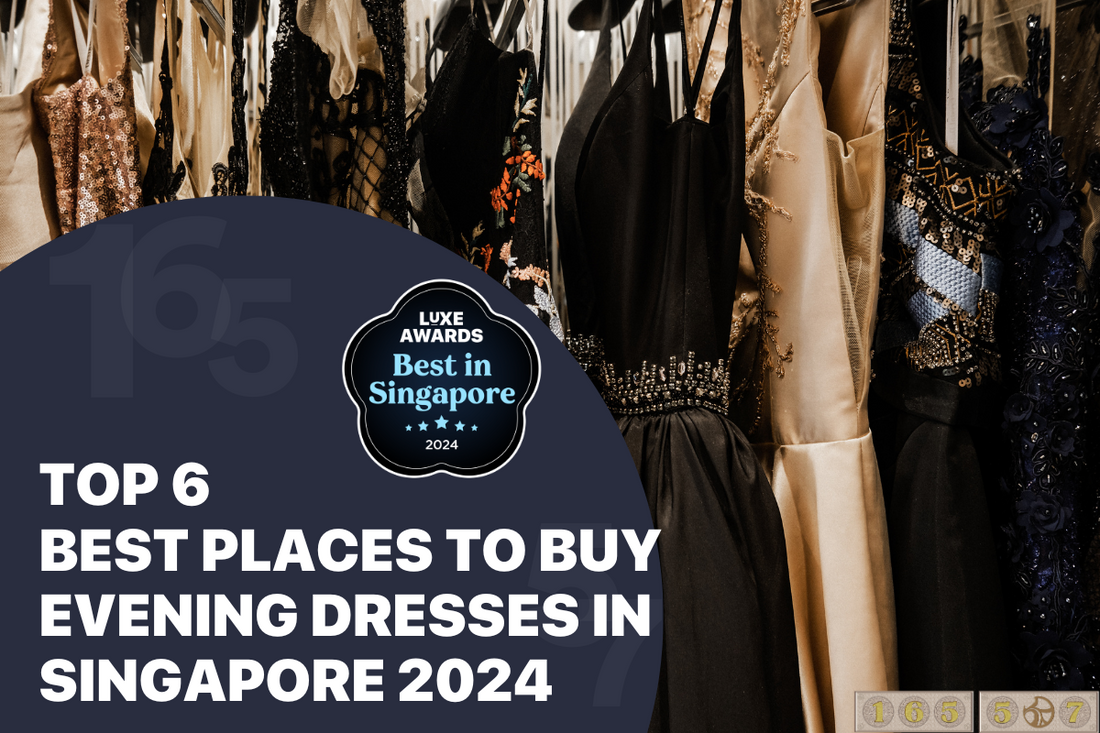 Top 6 Best Places to Buy Evening Dresses in Singapore 2024