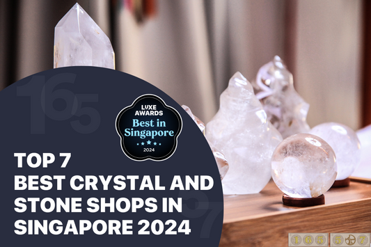 Top 7 Best Crystal and Stone Shops in Singapore 2024