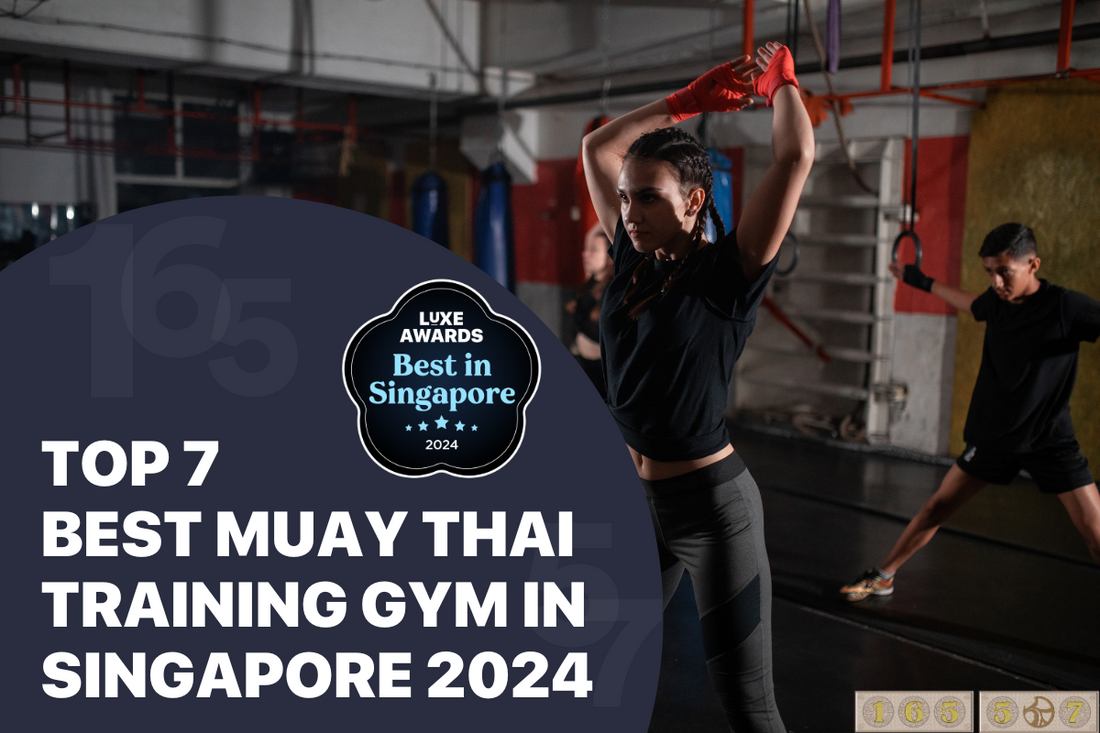 Top 7 Best Muay Thai Training Gym in Singapore 2024