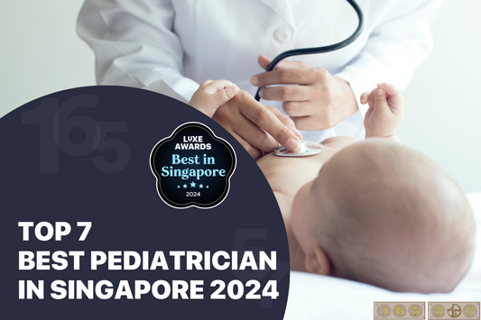 Top 7 Best Pediatrician in Singapore 2024