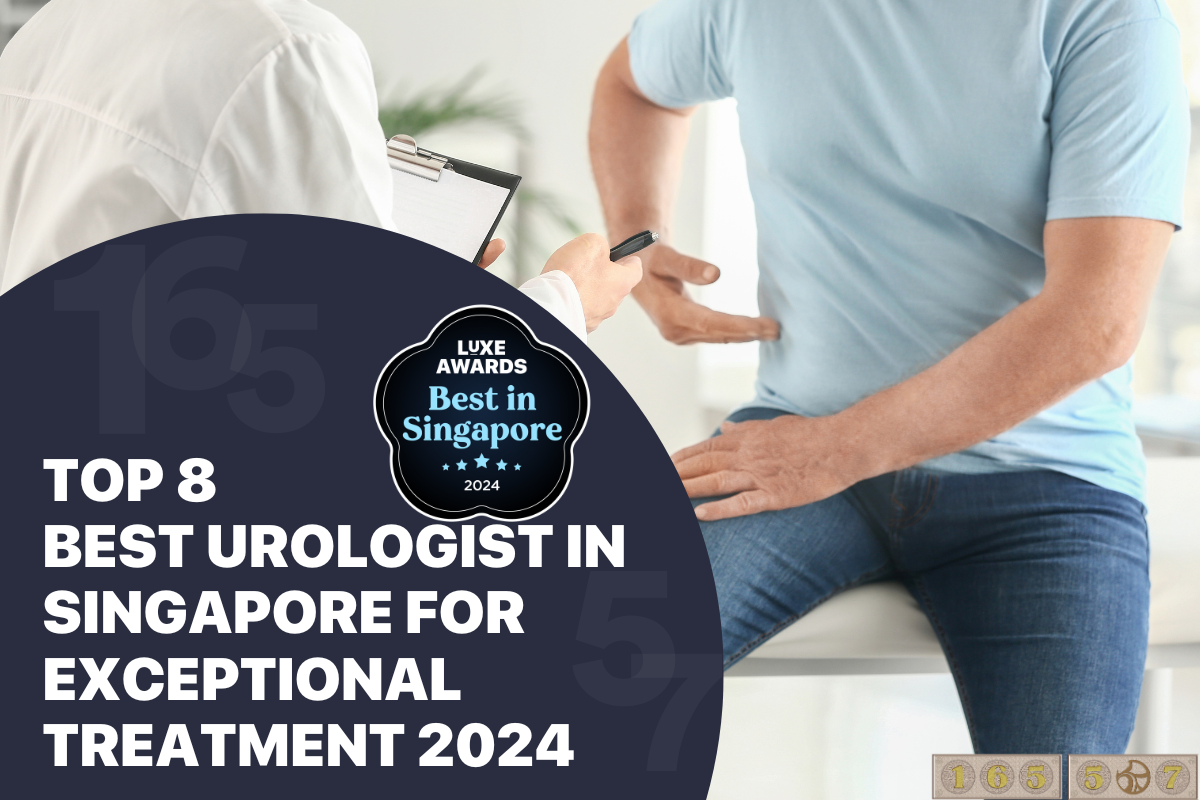 Top 8 Best Urologist In Singapore For Exceptional Treatment 2024