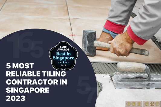 5 Most Reliable Tiling Contractor in Singapore 2023
