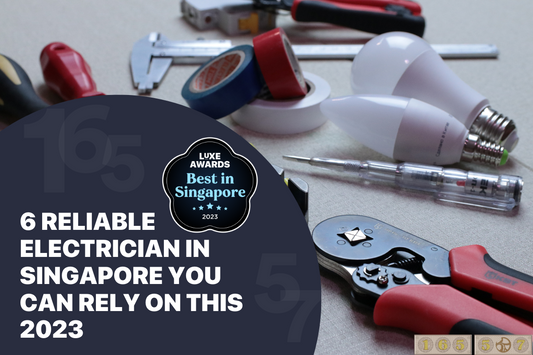 6 Reliable Electrician in Singapore You Can Rely On this 2023