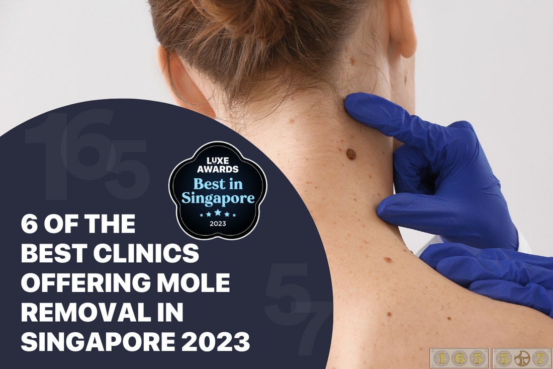 6 of the Best Clinics Offering Mole Removal in Singapore 2023