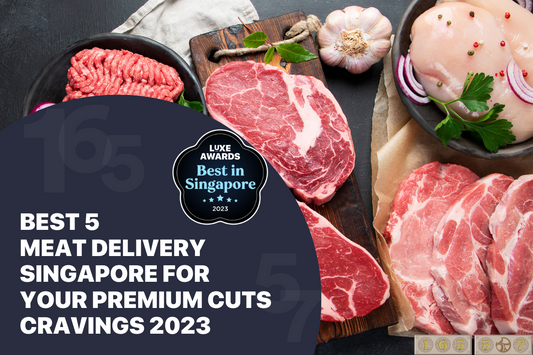 Best 5 Meat Delivery Singapore for Your Premium Cuts Cravings 2023