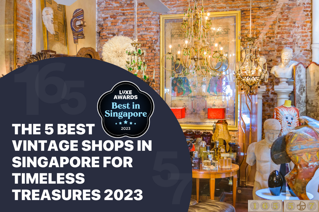 The 5 Best Vintage Shops in Singapore for Timeless Treasures 2023