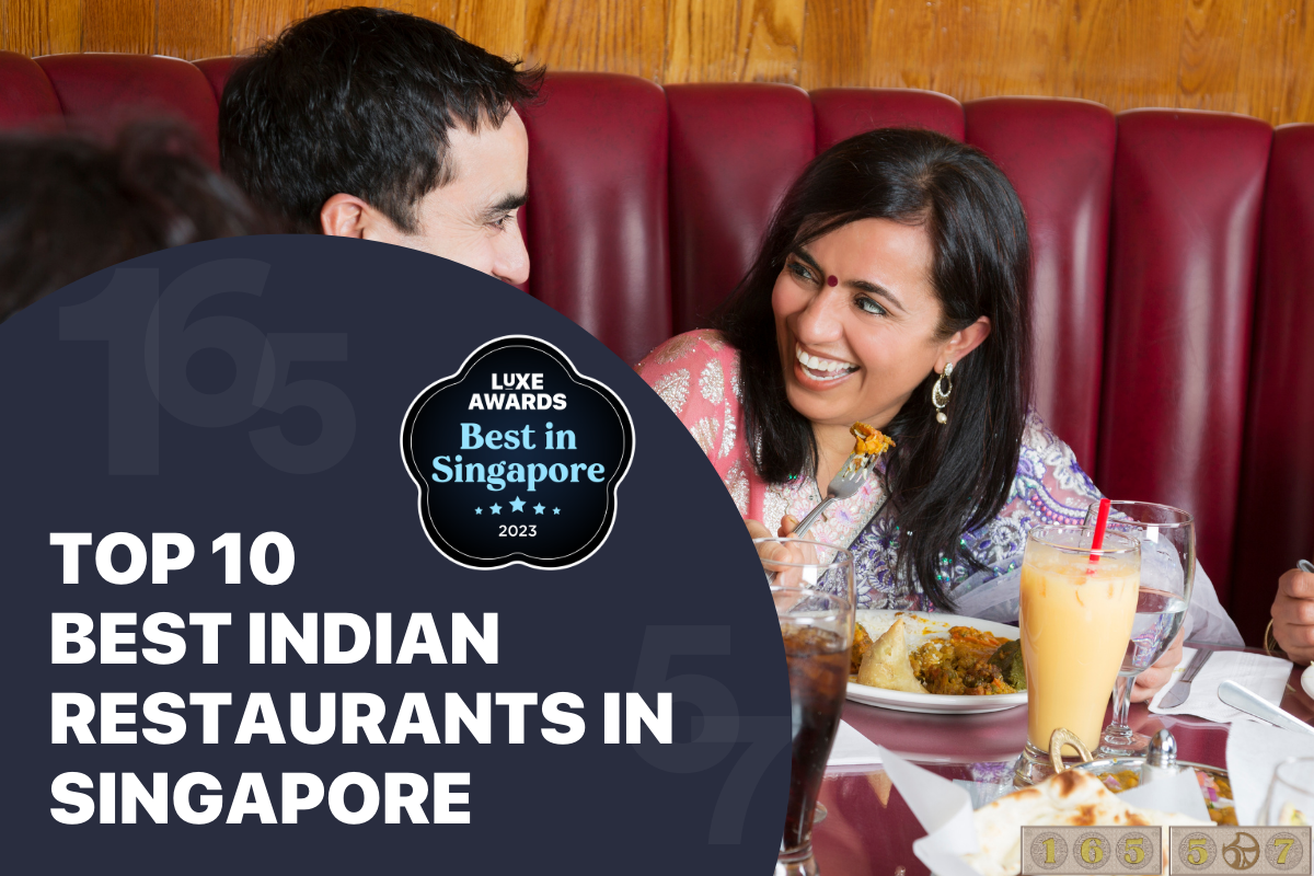 Top 10 Best Indian Restaurants in Singapore | Steriluxe