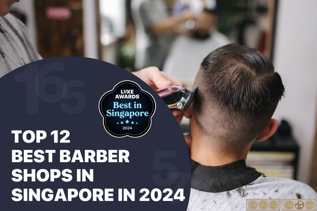 Top 12 Best Barber Shops in Singapore in 2024