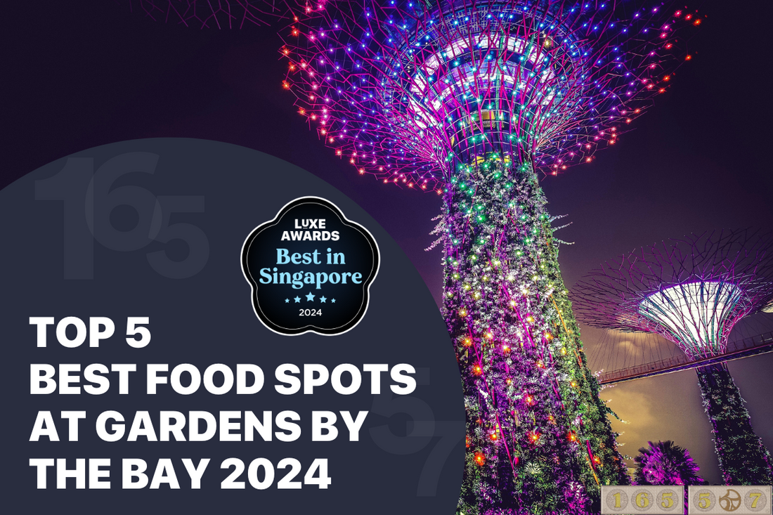 Top 5 Best Food Spots at Gardens by The Bay 2024
