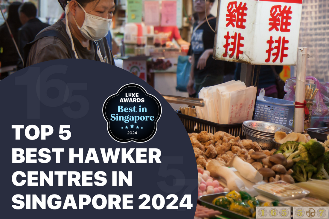 Top 5 Best Hawker Centres in Singapore 2024