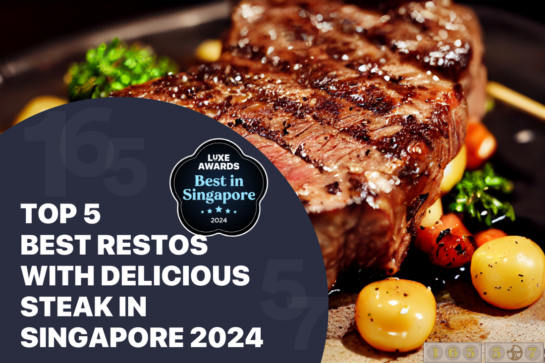 Top 5 Best Restos with Delicious Steak in Singapore 2024
