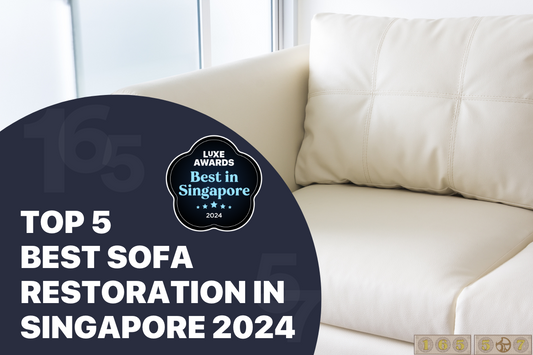 Top 5 Best Sofa Restoration in Singapore 2024