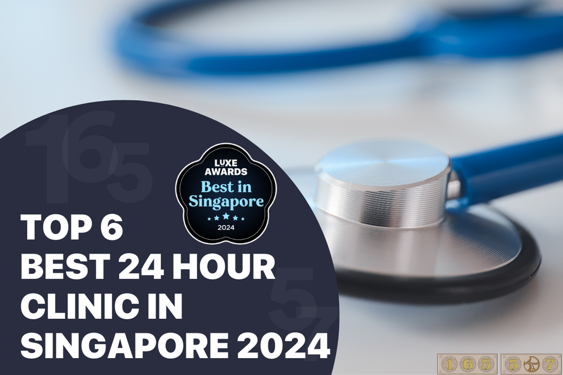 Top 6 Best 24 Hour Clinic in Singapore 2024