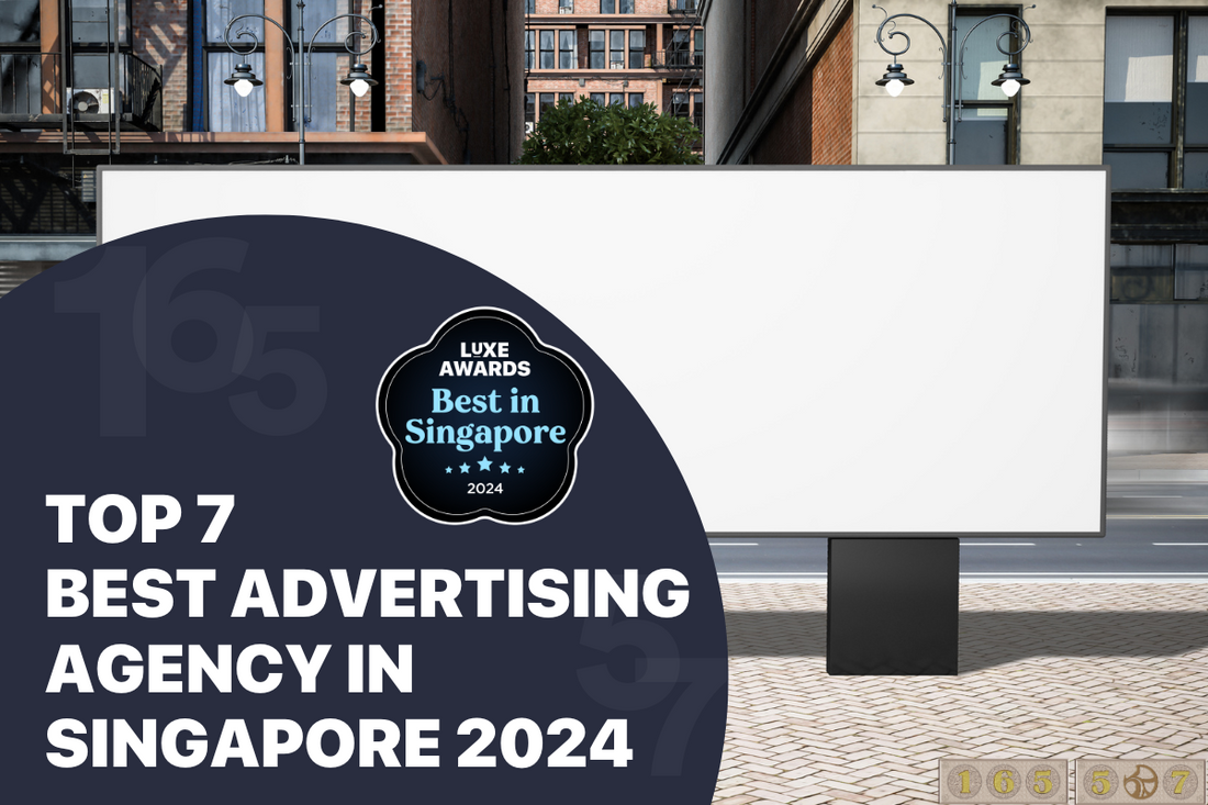 Top 7 Best Advertising Agency in Singapore 2024