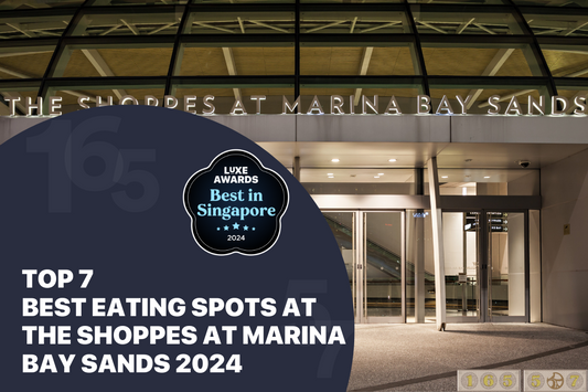 Top 7 Best Eating Spots at The Shoppes at Marina Bay Sands 2024