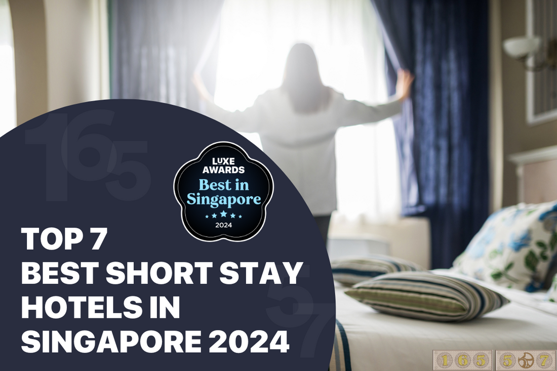 Top 7 Best Short Stay Hotels in Singapore 2024