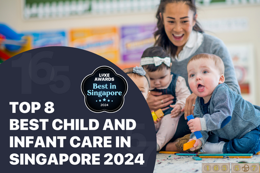 Top 8 Best Child and Infant Care in Singapore 2024