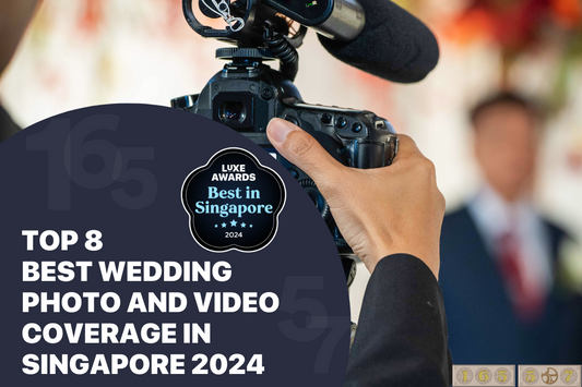 Top 8 Best Wedding Photo and Video Coverage in Singapore 2024