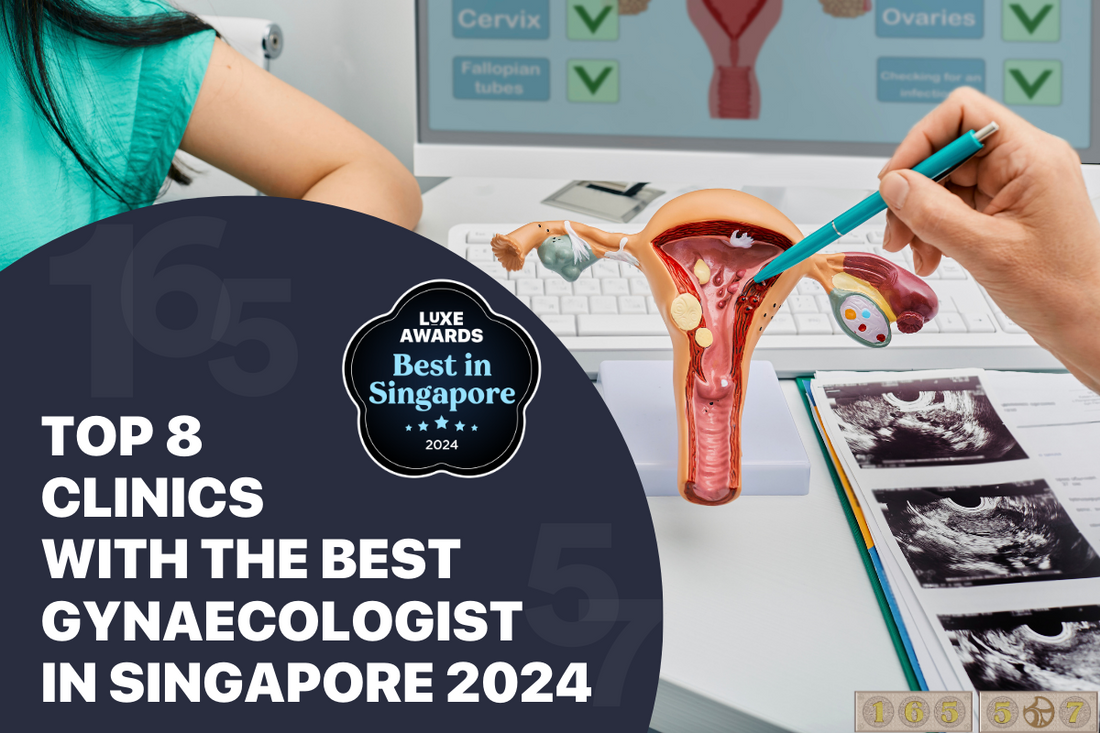 Top 8 Clinics with the Best Gynaecologist in Singapore 2024