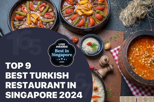 Top 9 Best Turkish Restaurant in Singapore 2024